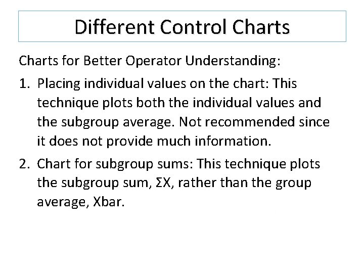 Different Control Charts for Better Operator Understanding: 1. Placing individual values on the chart: Different Control Charts for Better Operator Understanding: 1. Placing individual values on the chart:
