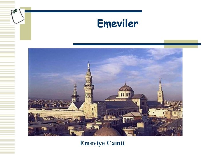 Emeviler Emeviye Camii 