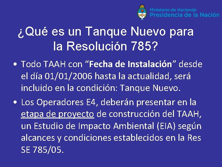 ¿Qué es un Tanque Nuevo para la Resolución 785? • Todo TAAH con “Fecha