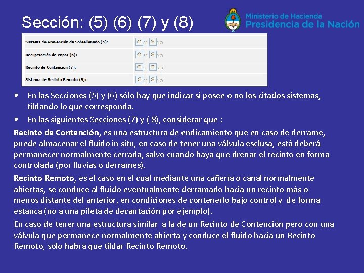 Sección: (5) (6) (7) y (8) • En las Secciones (5) y (6) sólo