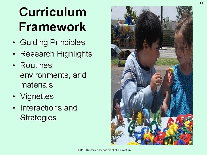 Curriculum Framework • Guiding Principles • Research Highlights • Routines, environments, and materials •