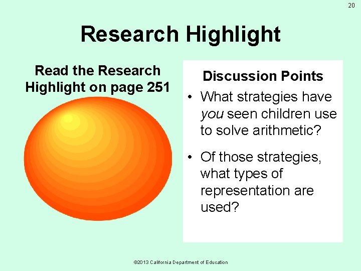 20 Research Highlight Read the Research Highlight on page 251 Discussion Points • What