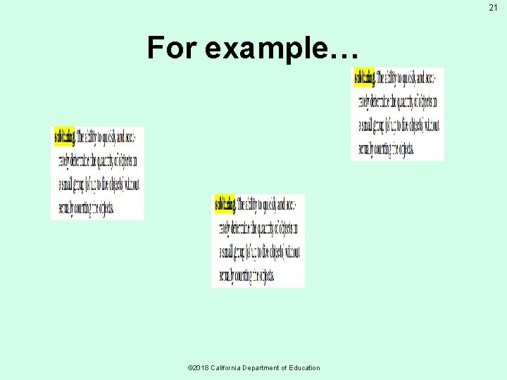 21 For example… © 2018 California Department of Education 