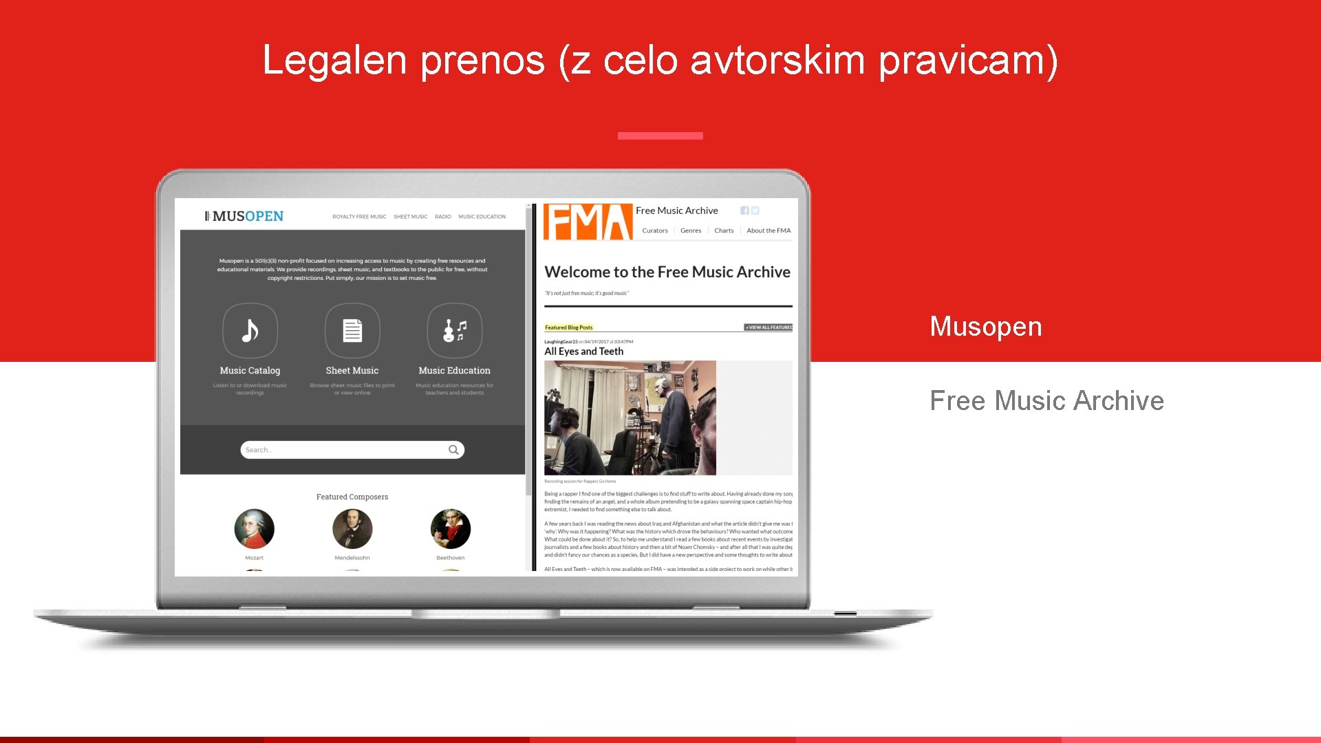 Legalen prenos (z celo avtorskim pravicam) Musopen Free Music Archive 