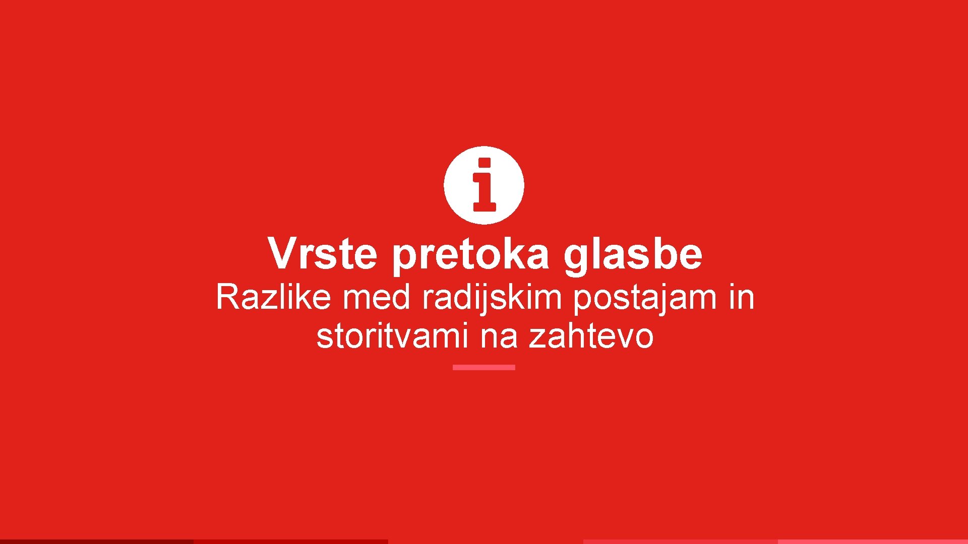 Vrste pretoka glasbe Razlike med radijskim postajam in storitvami na zahtevo 