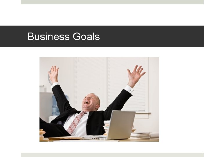 Business Goals 