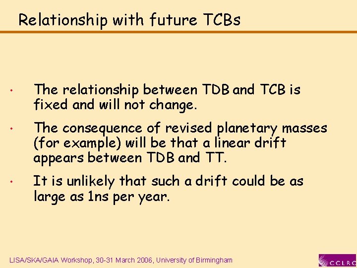 Relationship with future TCBs • The relationship between TDB and TCB is fixed and