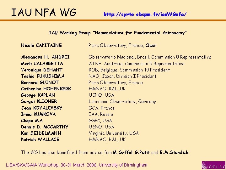 IAU NFA WG http: //syrte. obspm. fr/iau. WGnfa/ IAU Working Group "Nomenclature for Fundamental