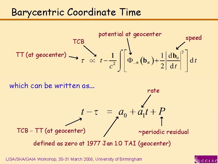 Barycentric Coordinate Time TCB potential at geocenter speed TT (at geocenter) which can be