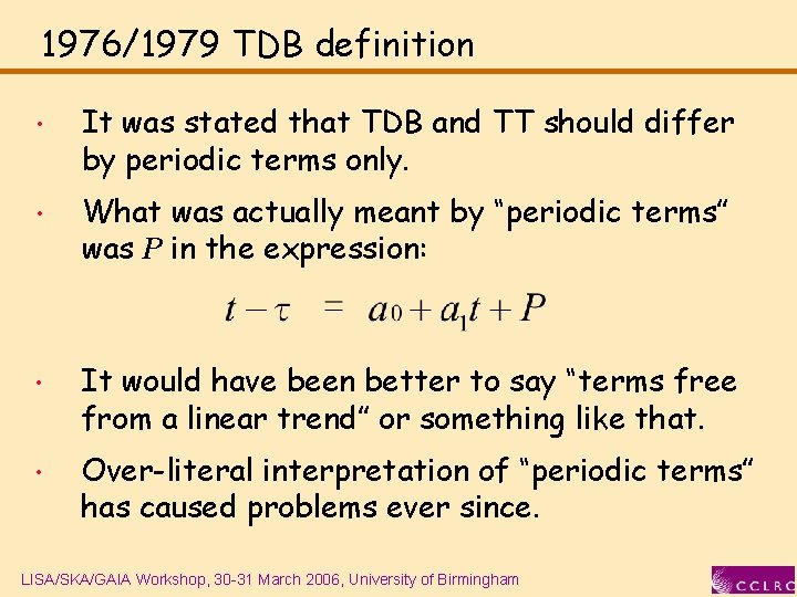 1976/1979 TDB definition • It was stated that TDB and TT should differ by