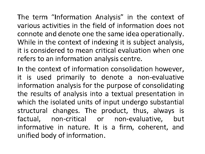 The term “Information Analysis” in the context of various activities in the field of