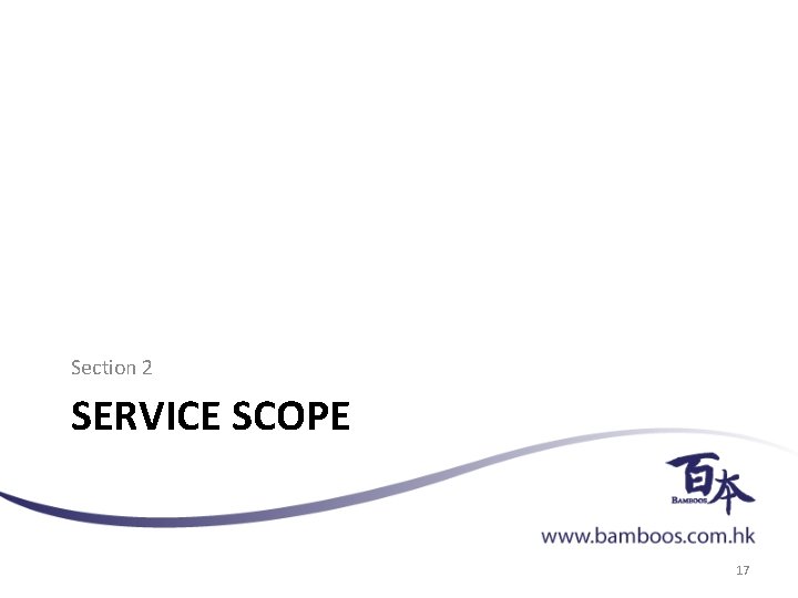 Section 2 SERVICE SCOPE 17 