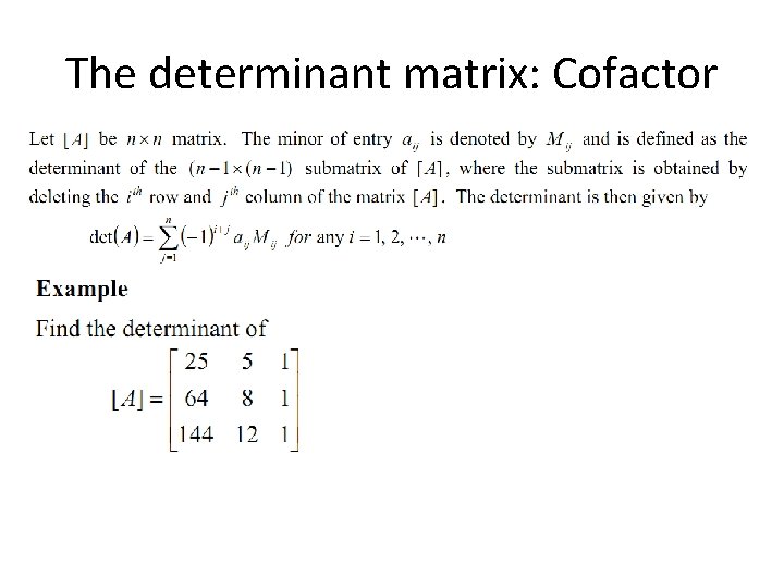 The determinant matrix: Cofactor 