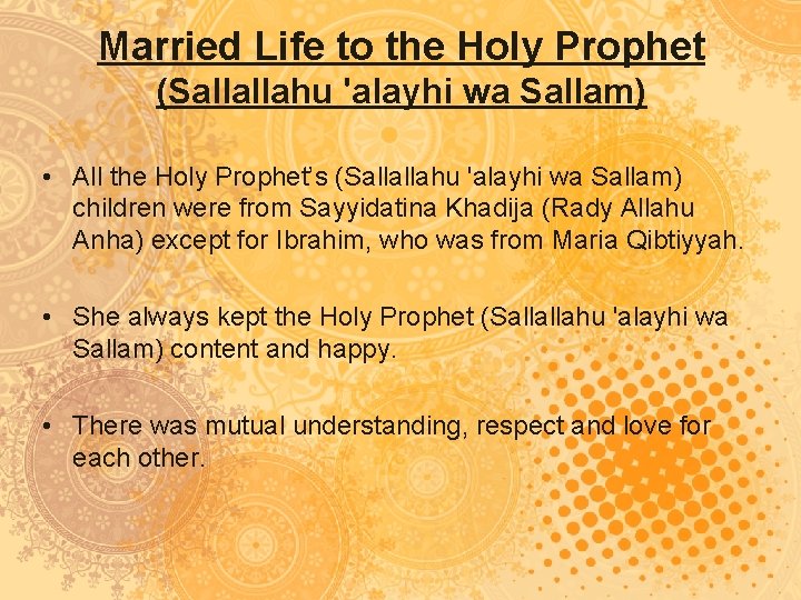Married Life to the Holy Prophet (Sallallahu 'alayhi wa Sallam) • All the Holy