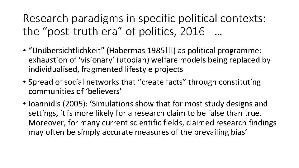 Research paradigms in specific political contexts: the “post-truth era” of politics, 2016 - …