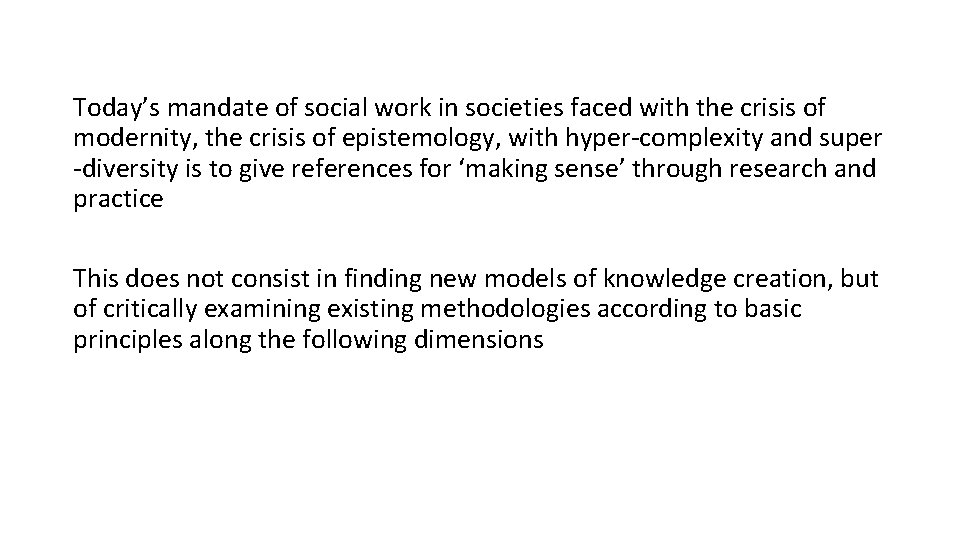 Today’s mandate of social work in societies faced with the crisis of modernity, the