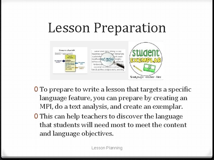 Lesson Preparation 0 To prepare to write a lesson that targets a specific language