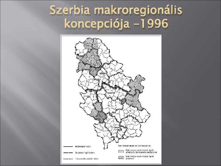 Szerbia makroregionális koncepciója -1996 