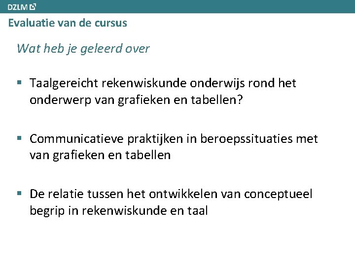 Evaluatie van de cursus Wat heb je geleerd over § Taalgereicht rekenwiskunde onderwijs rond