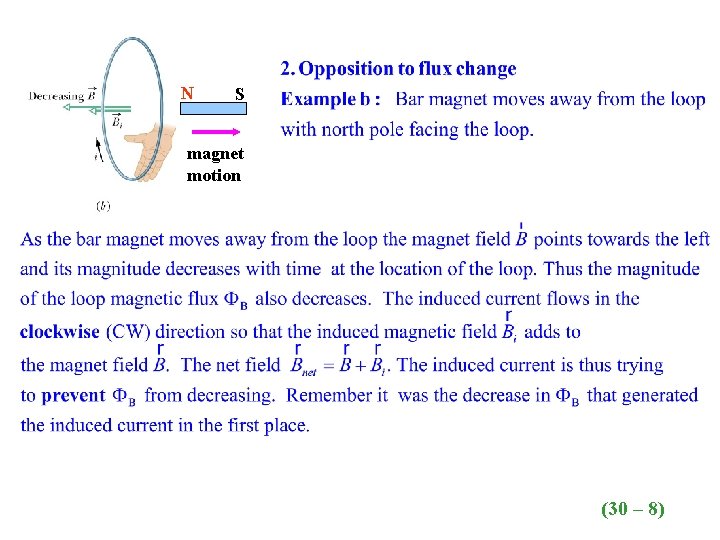 N S magnet motion (30 – 8) 