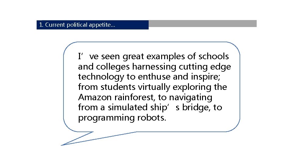 1. Current political appetite… I’ve seen great examples of schools and colleges harnessing cutting