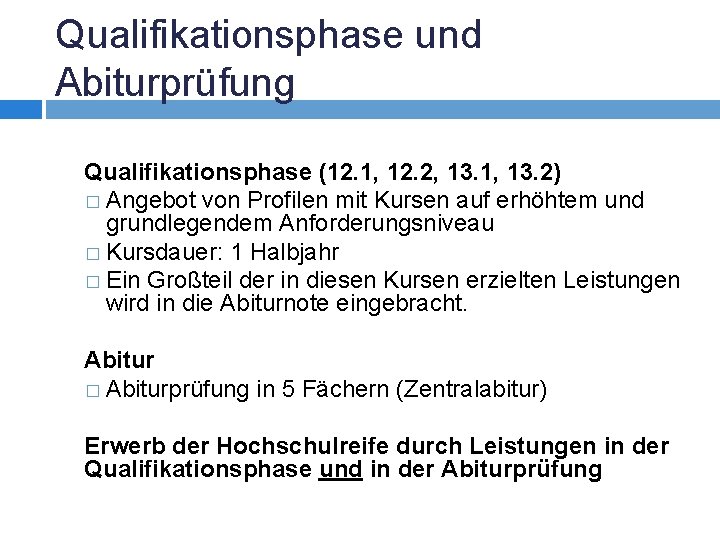 Qualifikationsphase und Abiturprüfung Qualifikationsphase (12. 1, 12. 2, 13. 1, 13. 2) � Angebot