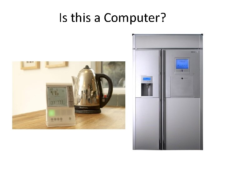 Is this a Computer? 