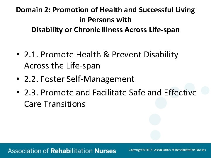 Domain 2: Promotion of Health and Successful Living in Persons with Disability or Chronic