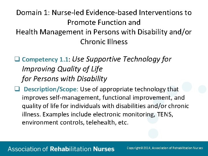 Domain 1: Nurse-led Evidence-based Interventions to Promote Function and Health Management in Persons with