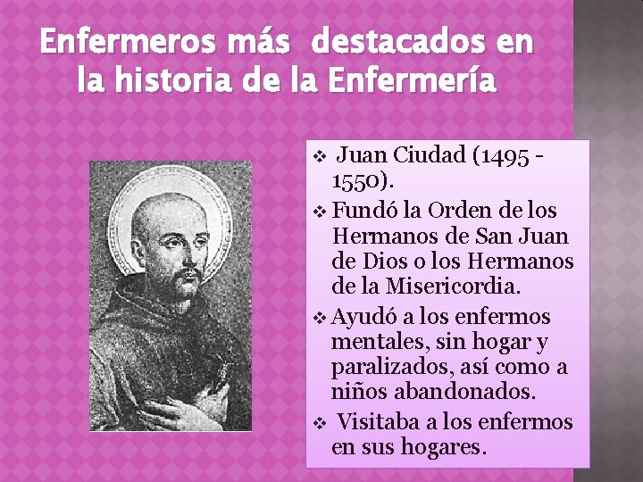 Enfermeros más destacados en la historia de la Enfermería v Juan Ciudad (1495 -