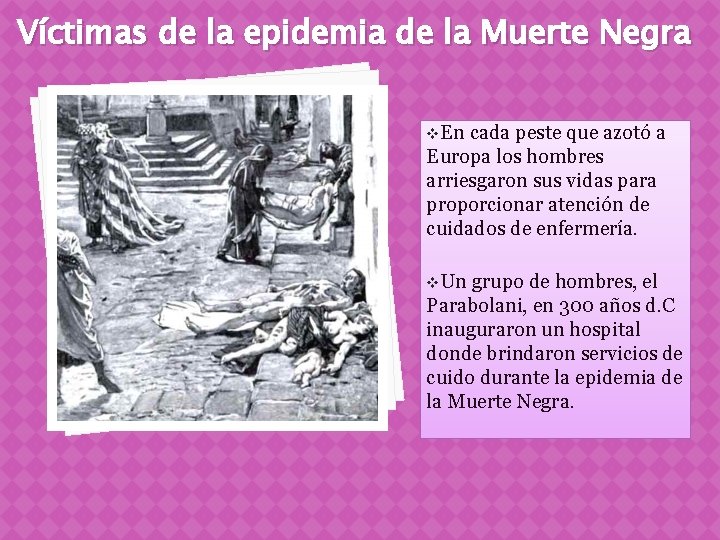 Víctimas de la epidemia de la Muerte Negra v. En cada peste que azotó