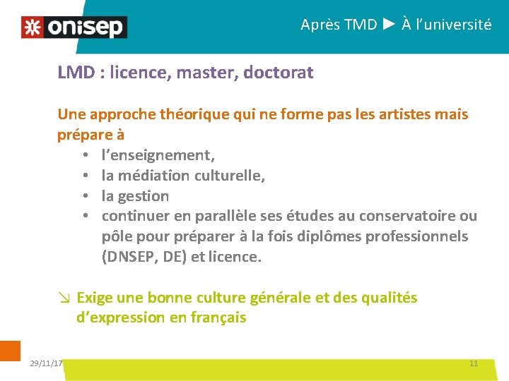 Après TMD ► À l’université LMD : licence, master, doctorat Une approche théorique qui Après TMD ► À l’université LMD : licence, master, doctorat Une approche théorique qui