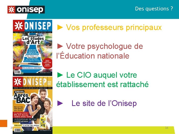 Des questions ? ► Vos professeurs principaux ► Votre psychologue de l’Éducation nationale ►