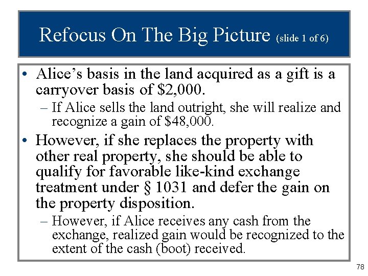 Refocus On The Big Picture (slide 1 of 6) • Alice’s basis in the