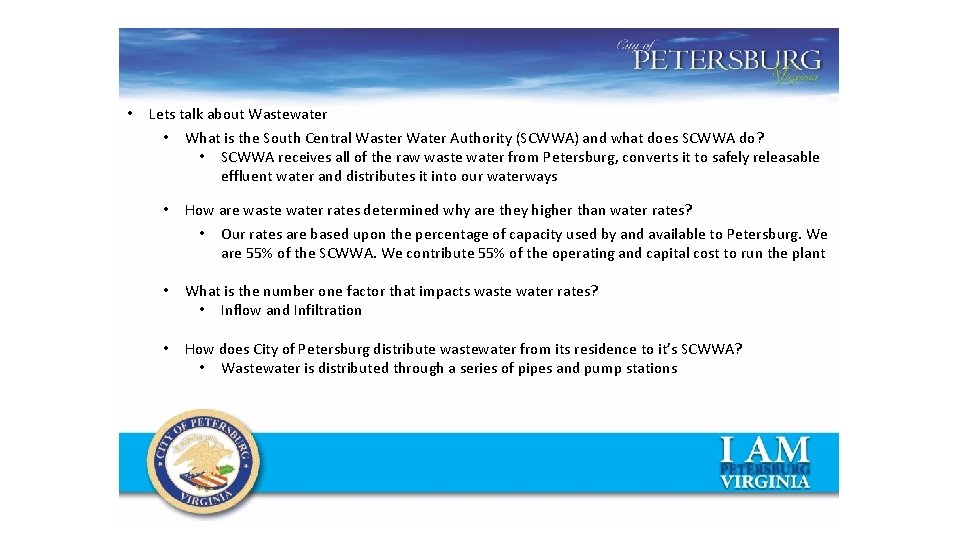  • Lets talk about Wastewater • What is the South Central Waster Water