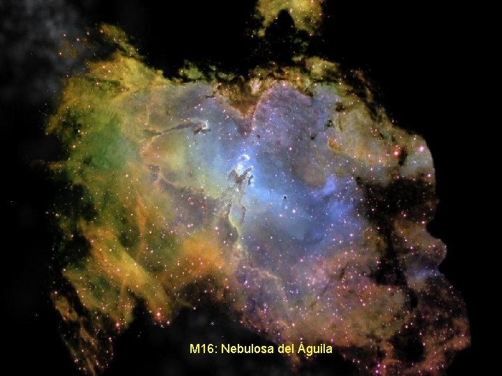 M 16: Nebulosa del Águila 