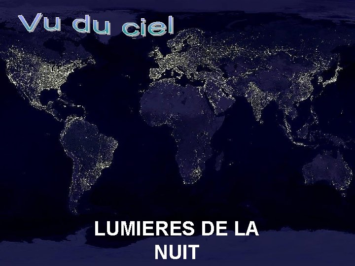 LUMIERES DE LA NUIT 