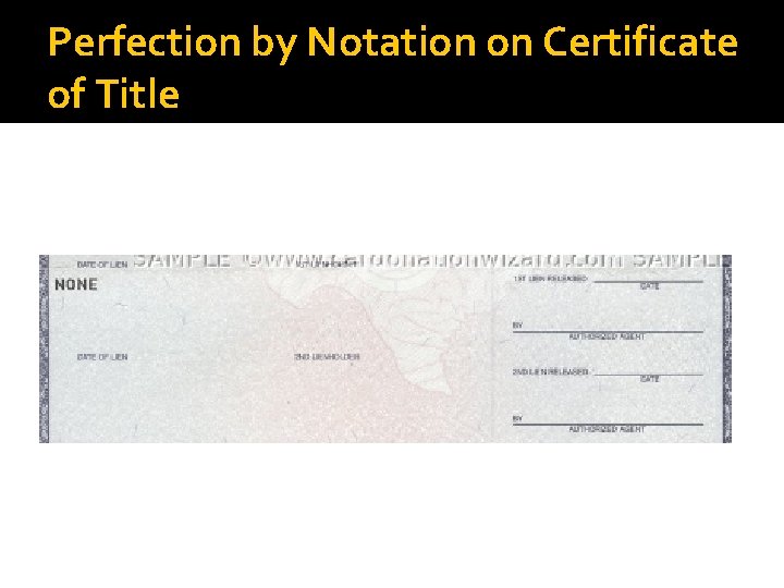 Perfection by Notation on Certificate of Title 