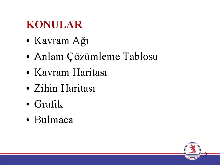 KONULAR • Kavram Ağı • Anlam Çözümleme Tablosu • Kavram Haritası • Zihin Haritası