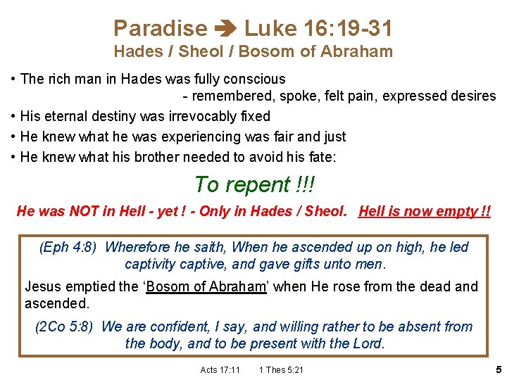 Paradise Luke 16: 19 -31 Hades / Sheol / Bosom of Abraham • The