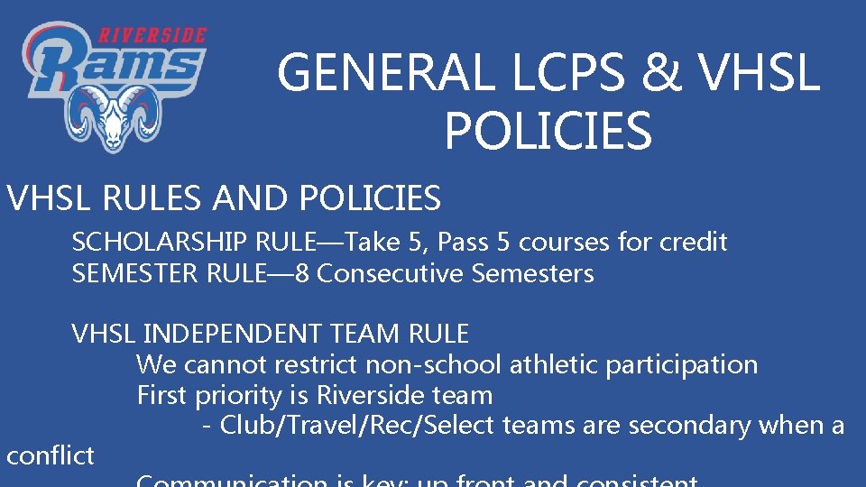 GENERAL LCPS & VHSL POLICIES VHSL RULES AND POLICIES SCHOLARSHIP RULE—Take 5, Pass 5