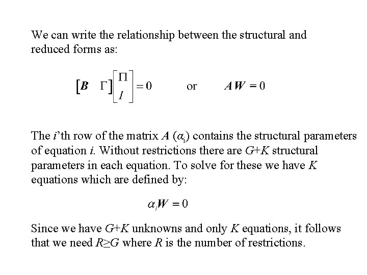 We can write the relationship between the structural and reduced forms as: The i’th
