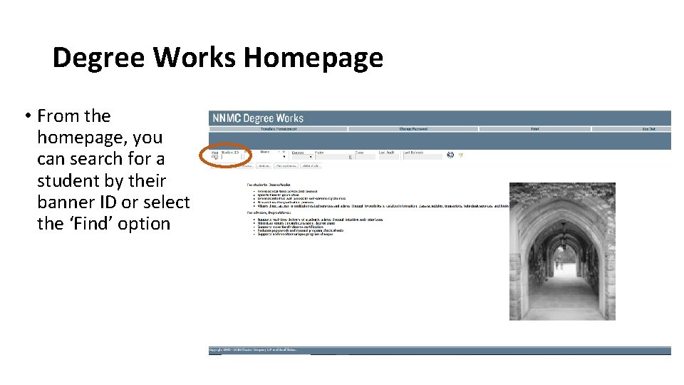 Degree Works Homepage • From the homepage, you can search for a student by