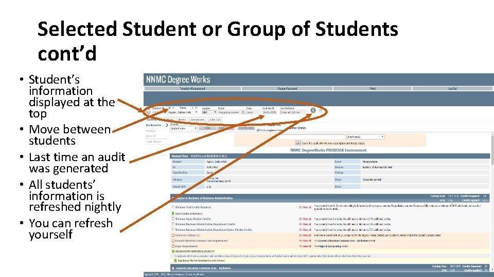 Selected Student or Group of Students cont’d • Student’s information displayed at the top