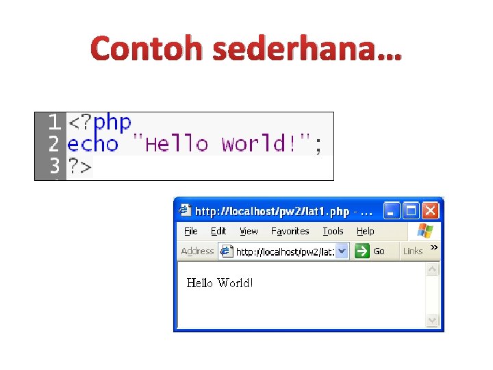 Contoh sederhana… 