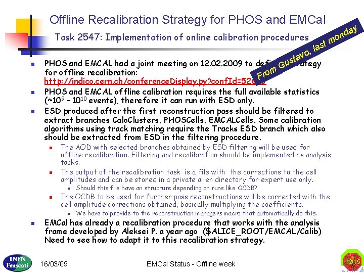 Offline Recalibration Strategy for PHOS and EMCal Task 2547: Implementation of online calibration procedures