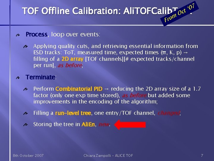 TOF Offline Calibration: ‘ 07 t Ali. TOFCalib. Task Oc m Fro Process, Process