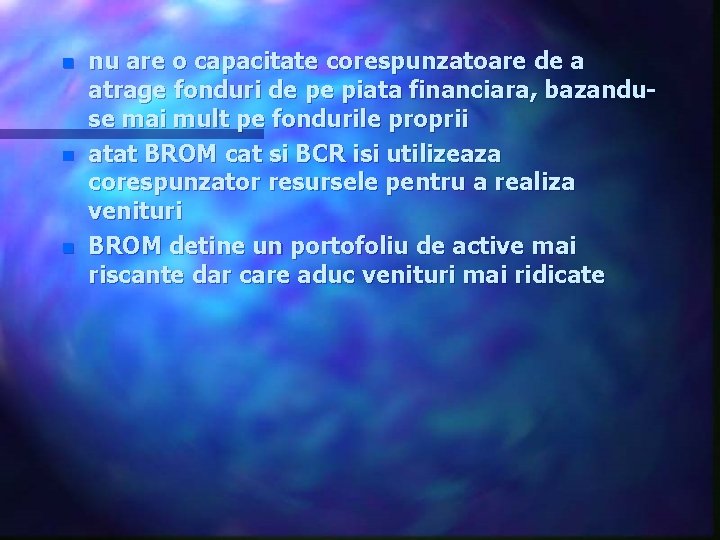 n n n nu are o capacitate corespunzatoare de a atrage fonduri de pe n n n nu are o capacitate corespunzatoare de a atrage fonduri de pe