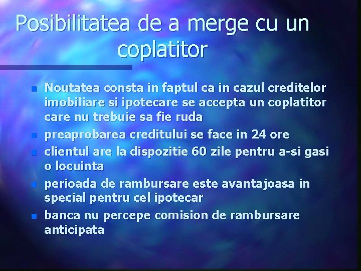 Posibilitatea de a merge cu un coplatitor n n n Noutatea consta in faptul