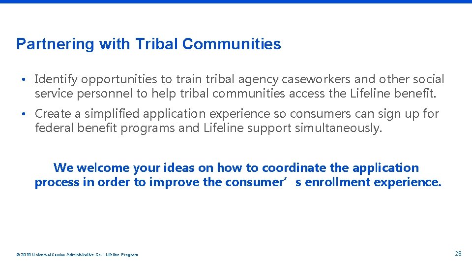 Partnering with Tribal Communities • Identify opportunities to train tribal agency caseworkers and other